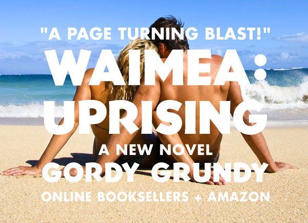 Waimea Uprising Gordy Grundy